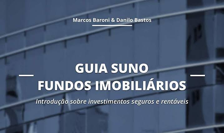SUNO lança versão física de Guia sobre Fundos Imobiliários