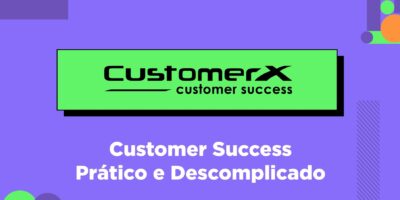CustomerX: startup garante o sucesso de clientes com captação de dados